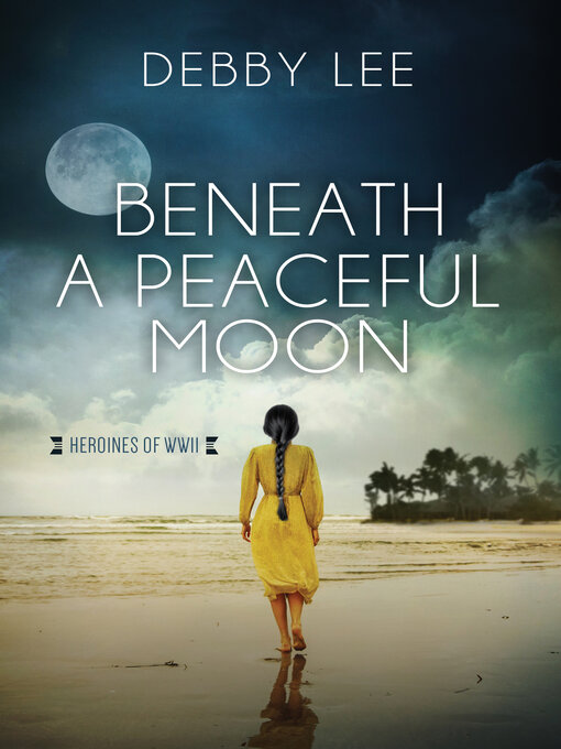 Title details for Beneath a Peaceful Moon by Debby Lee - Available